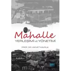 Mahalle Yerleşimi ve Yönetimi