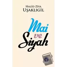 Mai ve Siyah