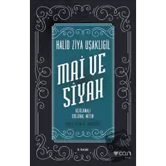 Mai ve Siyah (Açıklamalı Orijinal Metin)