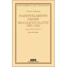 Majestelerinin Gemisi Beagle Günlüğü (1831-1836)