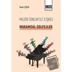 Majör Tonlar ile İlişkili Makamsal Solfejler