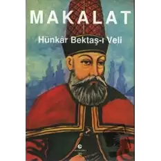 Makalat Hünkar Bektaş-ı  Veli