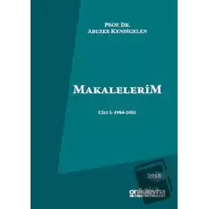 Makalelerim Cilt 1: 1986-2001 (Ciltli)