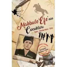 Makbule Efe’nin Çocukları