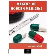 Makers of Modern Medicine