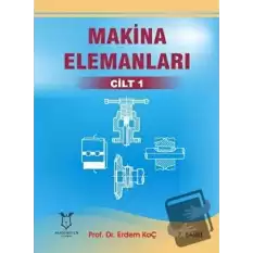 Makina Elemanları Cilt 1