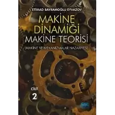 Makine Dinamiği - Makine Teorisi Cilt 2