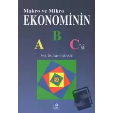 Makro ve Mikro Ekonominin ABCsi