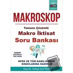 Makroskop-Tamamı Çözümlü Makro İktisat Soru Bankası