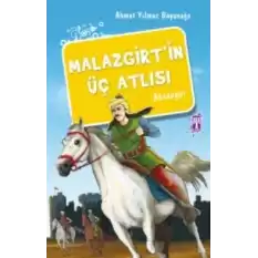 Malazgirt’in Üç Atlısı