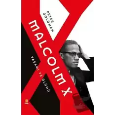 Malcolm X - Yaşamı ve Ölümü