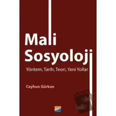 Mali Sosyoloji - Yöntem, Tarih, Teori, Yeni Yollar