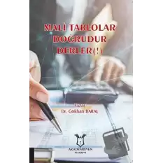 Mali Tablolar Doğrudur Derler(!)