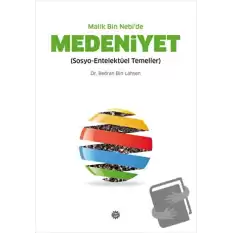 Malik Bin Nebi’de Medeniyet