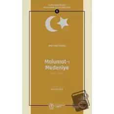 Malumat-ı Medeniye (Birinci Kısım - Osmanlıca Aslıyla Birlikte)