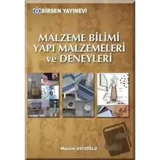 Malzeme Bilimi Yapı Malzemeleri ve Deneyleri