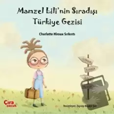 Mamzel Lili’nin Sıradışı Türkiye Gezisi