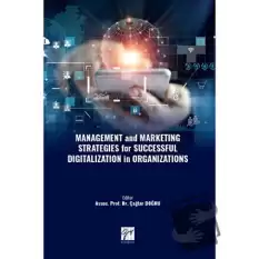 Management and Marketing Strategies for Successful Digitalization in Organizations