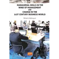 Managerial Skills in The Wind of Management and Change in The 21St Century Business World