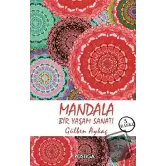 Mandala - Bir Yaşam Sanatı