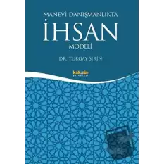 Manevi Danışmanlıkta İhsan Modeli