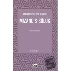 Manevi Yolculuğun Ölçüleri Mizanüs-Sülük Mehmed Raif Efendi