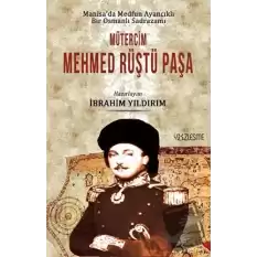 Manisada Medfun Ayancıklı Bir Osmanlı Sadrazamı Mütercim Mehmed Rüştü Paşa
