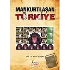 Mankurtlaşan Türkiye