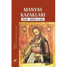 Manyas Kazakları - Tarih, Kültür ve Göç