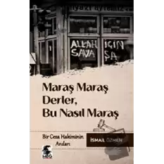 Maraş Maraş Derler, Bu Nasıl Maraş