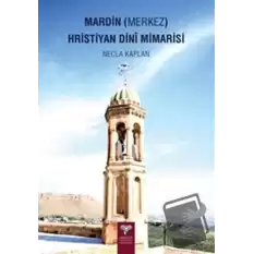 Mardin (Merkez) Hristiyan Dini Mimarisi