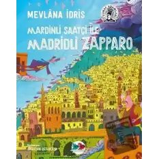 Mardinli Saatçi İle Madridli Zapparo (Ciltli)