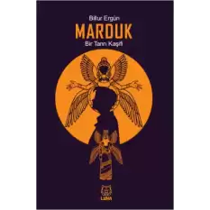 Marduk: Bir Tanrı Kaşifi
