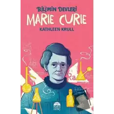 Marie Curie - Bilimin Devleri