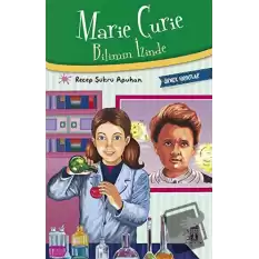 Marie Curie - Bilimin İzinde