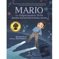 Mario ve Gökyüzündeki Delik - Bir Kimyacının Dünyamızı Kurtarma Hikayesi