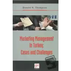 Marketing Management In Turkey: Cases and Challenges