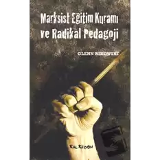 Marksist Eğitim Kuramı ve Radikal Pedagoji