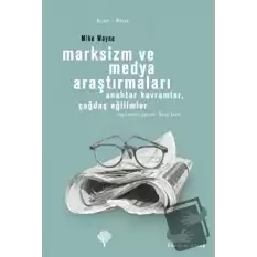 Marksizm ve Medya Araştırmaları