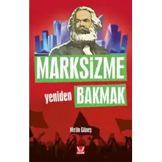 Marksizme Yeniden Bakmak