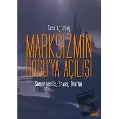 Marksizmin Doğu’ya Açılışı