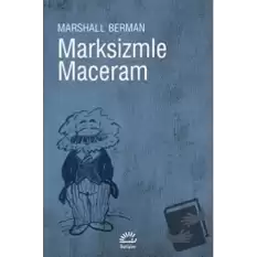 Marksizmle Maceram