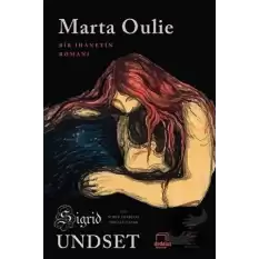 Marta Oulie - Bir İhanetin Romanı