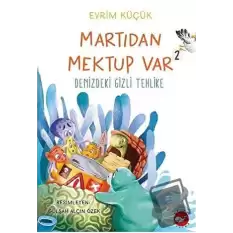 Martıdan Mektup Var 2 - Denizdeki Gizli Tehlike