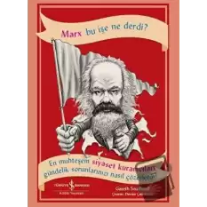 Marx Bu İşe Ne Derdi?