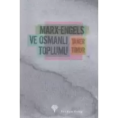 Marx-Engels ve Osmanlı Toplumu