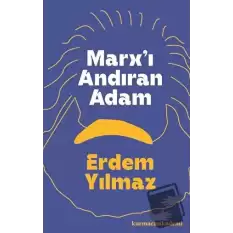 Marxı Andıran Adam