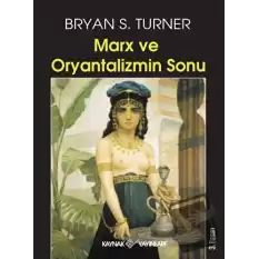 Marx ve Oryantalizmin Sonu