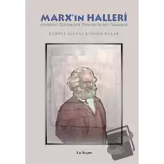 Marx’ın Halleri