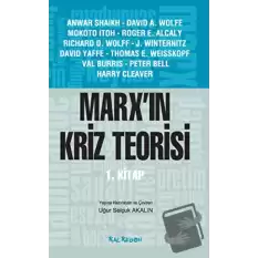 Marx’ın Kriz Teorisi 1. Kitap